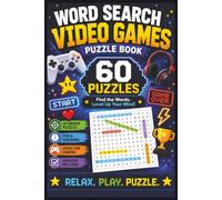 Video Games Wordsearch: 60 Fun & Challenging Video Game-Themed Word Search Puzzles for Gamers, Teens & Adults