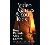 Video Games & Your Kids: How Parents Stay in Control