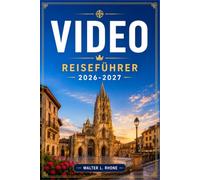 VIDEO REISEFÜHRER 2026-2027: Vorromanische Kirchen, Sidrerías und Tagesausflüge durch Nordspanien.