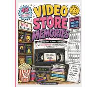 Video Store Memories: A Nostalgic Adult Coloring Book Inspired by VHS Tapes, Friday Night Rentals & Retro Movie Nights: 40+ Pages of Retro Fun ... Cards, and Classic 80s & 90s Nostalgia