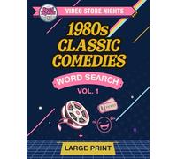 Video Store Nights: 1980s Classic Comedies -- Vol 1: Large Print Adult Word Search Book for 80s Fans