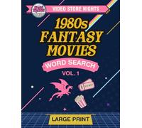 Video Store Nights: 1980s Fantasy & Adventure Films--Vol 1: Large Print Word Search for Adults