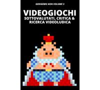 Videogiochi Sottovalutati, Critica & Ricerca Videoludica: Gekigemu Hon Volume 3