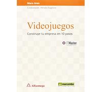 Videojuegos: Construye tu empresa en 10 pasos: 1 (ACCESO RÁPIDO)