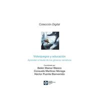 Videojuegos y educación: Aprender a través de los géneros narrativos: 8 (Digital)