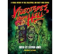 VIDEOTAPES FROM HELL VISUAL HIST CRAZY VIDEO COVERS HC: A Visual History of Cult, Collectible, and Crazy Video Covers