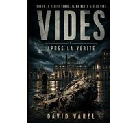 VIDES: Après la vérité