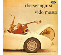 Vido Musso – The Swingin'st / Teen Age Dance Party – Ace