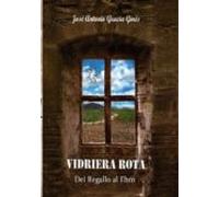 Vidriera Rota 1 - Del Regallo Al Ebro (ebook)