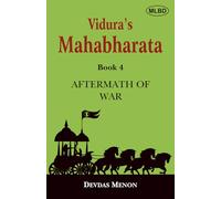 Vidura’s Mahabharata: Aftermath of War (Book 4)