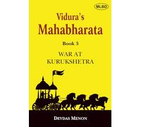 Vidura's Mahabharata: War at Kurukshetra (Book-3)