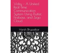 Vidzy - A Unified Real-Time Communication System Using Flutter, Firebase, and Zego Cloud