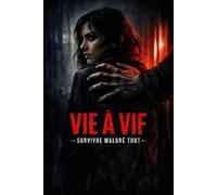 VIE À VIF: SOUS MA PEAU