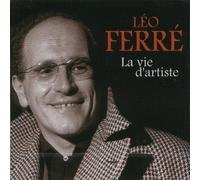 Vie D'artiste by Leo Ferre (2006-04-18)
