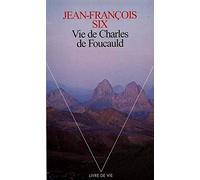 Vie de Charles de Foucauld (Livre de vie)
