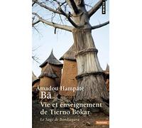 Vie et enseignement de Tierno Bokar: Le Sage de Bandiagara (Points Sagesses)