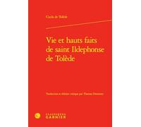 Vie et hauts faits de saint Ildephonse de Tolède