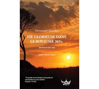 Vie Glorieuse dans le Royaume 365+: Dévotionnel Quotidien Édition d’août 2025