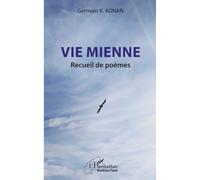 Vie mienne: Recueil de poèmes (Harmattan Burkina Faso)