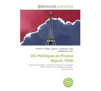 Vie Politique en France depuis 1958: Cinquième République, Constitution française du 4 octobre 1958, Président de la République française, Extrême gauche