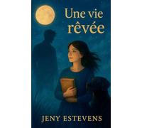 Vie revee: Un reve peut tout changer