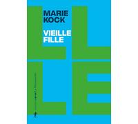 Vieille fille: Une proposition