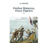 Vieilles maisons, vieux papiers: Tome 3