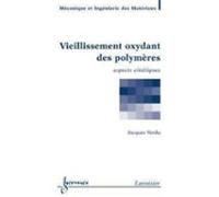 Vieillissement Oxydant Des Polymères (ebook)