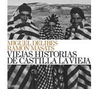 Viejas Historias de Castilla La Vieja (Palabra e Imagen)