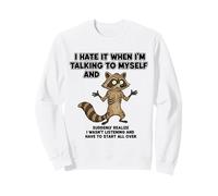 Viejo Mapache lo Odio Cuando me Hablo a mí Mismo sarcástico Sudadera