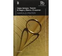 VIEJOS TIEMPOS. TRAICION: NEGRO Y BLANCO, EXAMEN