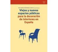 Viejos y nuevos espacios públicos para la decoración de interiores de España | Ana Mª. Fernández García