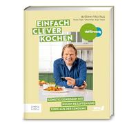 Viel für wenig - Einfach clever kochen: Günstig genießen mit neuen Rezepten und Tipps aus der Sendung