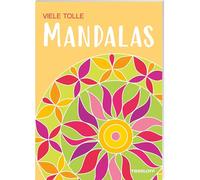 Viele tolle Mandalas: 48 Motive zum Ausmalen und Entspannen für Groß und Klein
