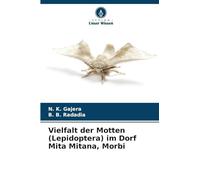 Vielfalt der Motten (Lepidoptera) im Dorf Mita Mitana, Morbi