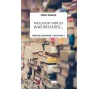 Vielleicht Gibt Es Was Besseres... (ebook)