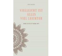 Vielleicht Ist Alles Viel Leichter (ebook)