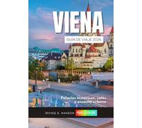 Viena Guía de viaje 2026: Palacios históricos, cafés y encanto urbano
