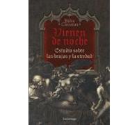 Vienen De Noche: Estudio Sobre Las Brujas Y La Otredad