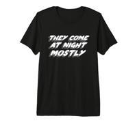 Vienen de Noche principalmente | Cotizar Aliens Camiseta Premium