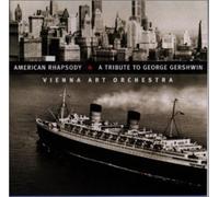VIENNA ART ORCHESTRA - American Rhapsody-a Tribute