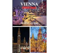 VIENNA CHRISTMAS TRAVEL GUIDE