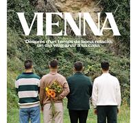 Vienna - Després d'un temps de bona relació, un dia vaig anar a sa casa
