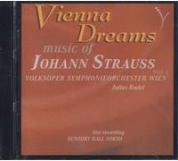 Vienna Dreams: Music of Johann Strauss Vol 1 [LIVE]