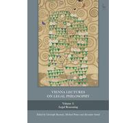 Vienna Lectures on Legal Philosophy, Volume 3: Legal Reasoning