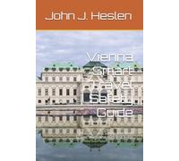 Vienna Smart Travel Safety Guide: How to Travel Safely, and Avoid Scams, Theft, and High-Risk Areas (AllSourceTravel.com - Smart Travel Safety Guides)