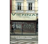 VIENNA-Spezialitäten: Der etwas andere Wien-Führer