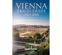 Vienna Travel Guide 2025-2026