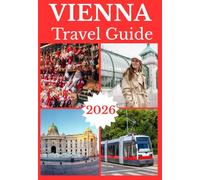 VIENNA TRAVEL GUIDE 2026