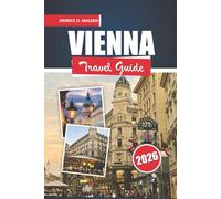 Vienna Travel Guide 2026: Explore Iconic Landmarks, Local Culture, Things to Do, Dining, and Travel Tips for an Unforgettable Stay in Austria's Capital
